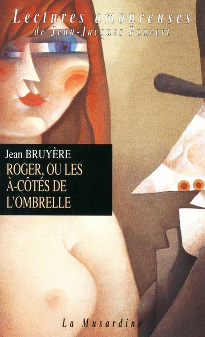 Roger, ou les à-cotés de l'ombrelle
