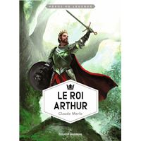 Le roi Arthur
