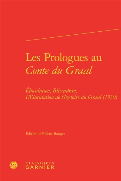 Les Prologues au Conte du Graal