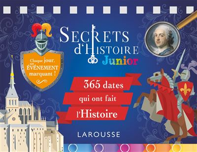 Secrets d'histoire junior - Chaque jour, un secret d'histoire