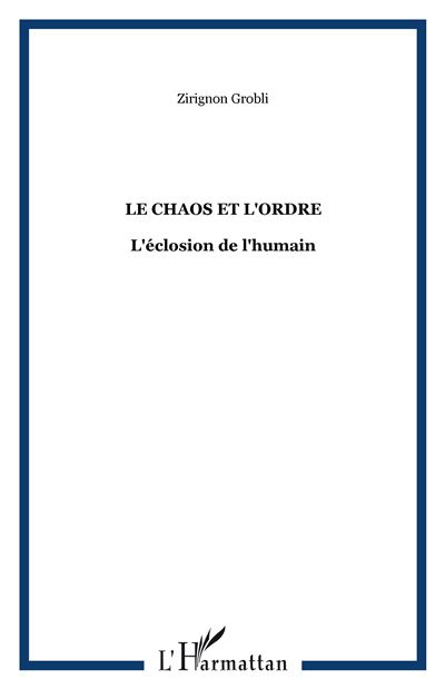 Le chaos et l'ordre