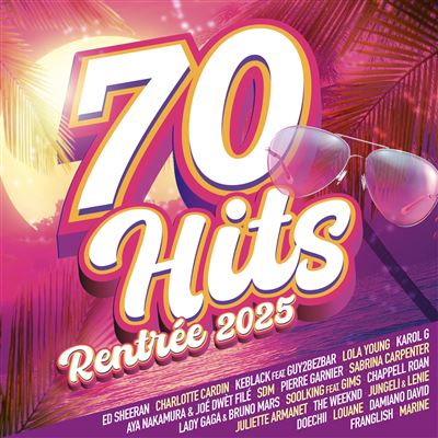 70 Hits Rentrée 2025 Édition Limitée