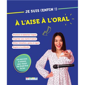Je suis (enfin !) à l’aise à l’oral