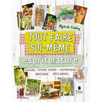 Tout faire soi-même : Esprit Nature NED