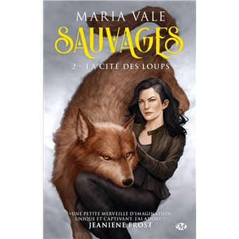 Sauvages, T2 : La Cité des loups