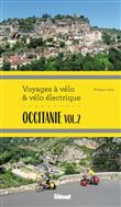 Occitanie Vol.2 Voyages à vélo et vélo électrique