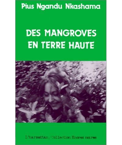 Des mangroves en terre haute