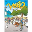 Les Vélomaniacs - tome 01