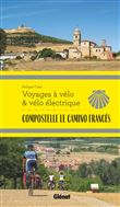 Compostelle Le Camino Francés Voyages à vélo