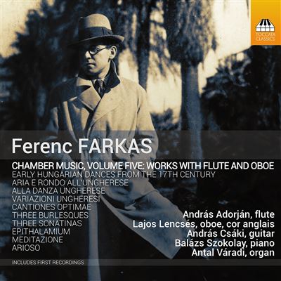 Farkas : Musique de Chambre Volume 5, Œuvres avec flûte et hautbois
