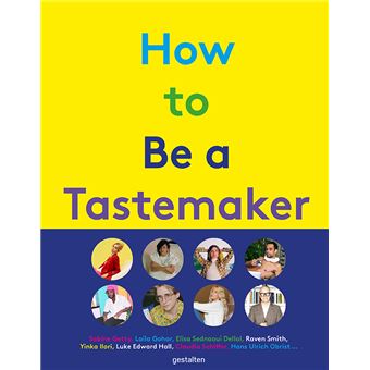 How to be a tastemaker