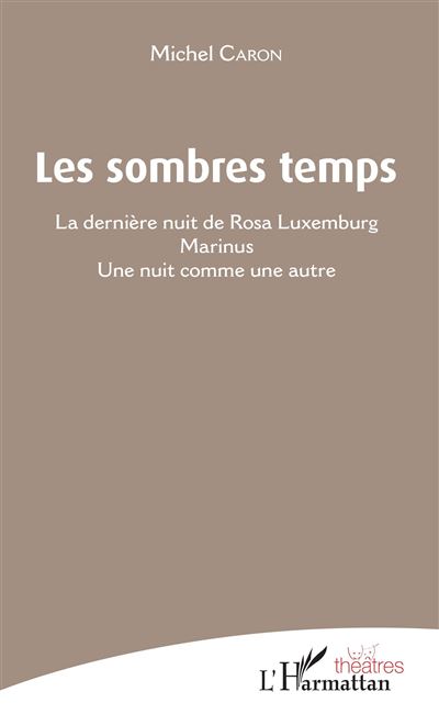 Les sombres temps