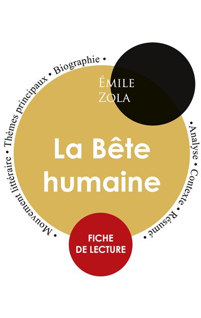 Fiche de lecture la bete humaine etude integrale