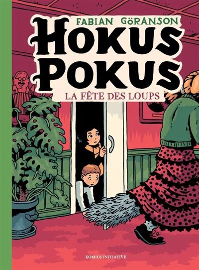 Hokus Pokus T04 - Fabian Goranson - Komics Initiative - cartonné - Bande dessinée jeunesse