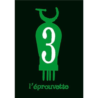 L'éprouvette - L'éprouvette, Tome 3 T3 - 1