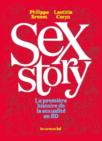 Sex Story Cartonné Philippe Brenot Laetitia Coryn Achat Livre Fnac 9301