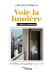 Voir la lumière - #100daysoflumière