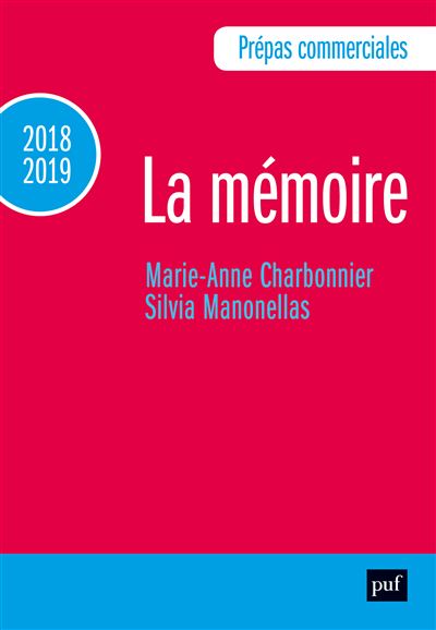Prépas commerciales 2018-2019. Culture générale - La mémoire - Marie-Anne Charbonnier - broché