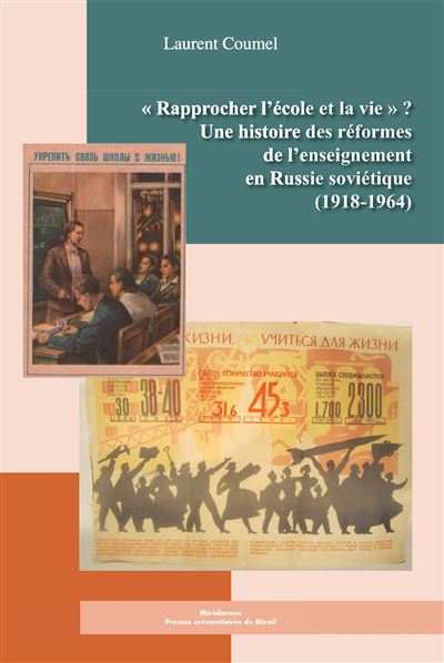 Rapprocher l ecole et la vie - Laurent Coumel - broché