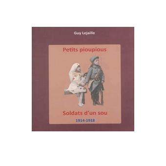 Petits pioupious, soldats d'un sou