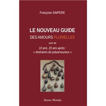 Le Nouveau Guide des amours plurielles