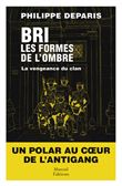 BRI, les formes de l'ombre - Tome 2 La vengeance du clan
