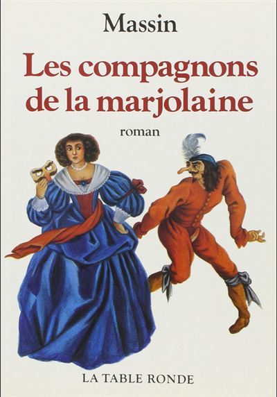 Les compagnons de la marjolaine -  Massin - (donnée non spécifiée)