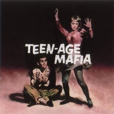 Teen age mafia