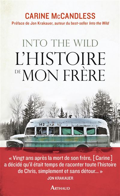 Into the Wild. L'histoire de mon frère - Carine McCandless - broché