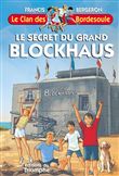 Le secret du Grand Blockhaus