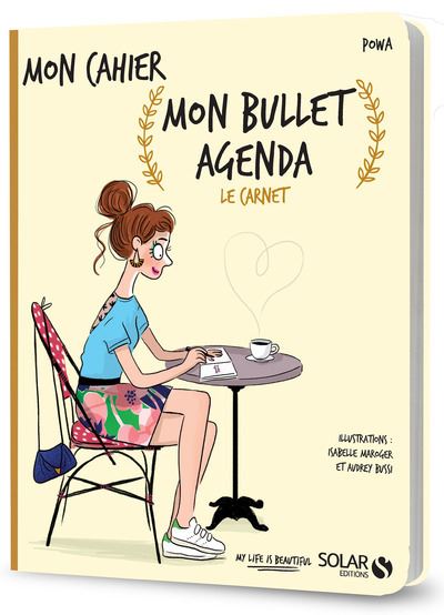 Mon Bullet Agenda - 2018/2019 - Bleu - Agenda année scolaire - Creavea