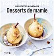 Desserts de mamie - Tous en cuisine !