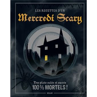 Les recettes d un mercredi scary