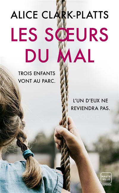 Les Soeurs du mal - Alice Clark-Platts - Poche