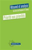 Priorité aux priorités (Résumé et analyse de Stephen R. Covey)