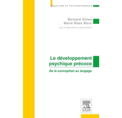 Le développement psychique précoce