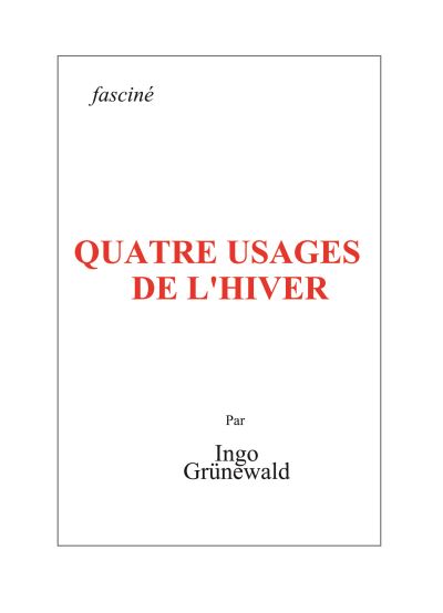Quatre usages de l hiver