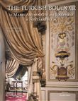 The Turkish Boudoir of Marie Antoinette and Joséphine at Fontainebleau