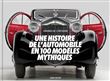 Une histoire de l'automobile en 100 modèles mythiques