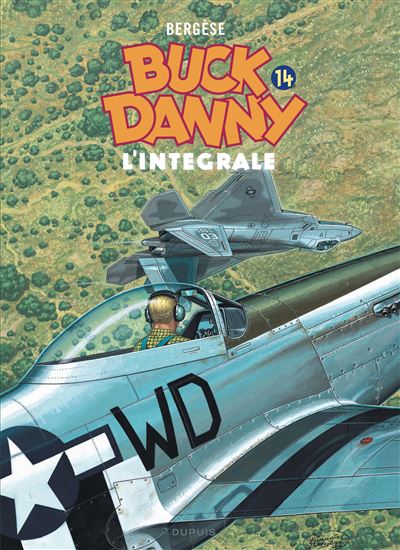 Buck Danny - L'intégrale - Buck Danny - L'intégrale (2000 - 2008) - Francis Bergèse - cartonné