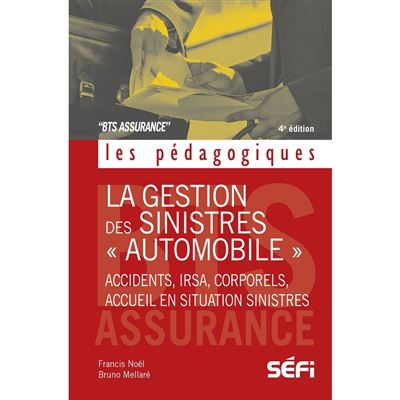 La Gestion Des Sinistres "automobile" 4e édition Accidents, IRSA ...