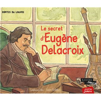 Le Secret d'Eugène Delacroix
