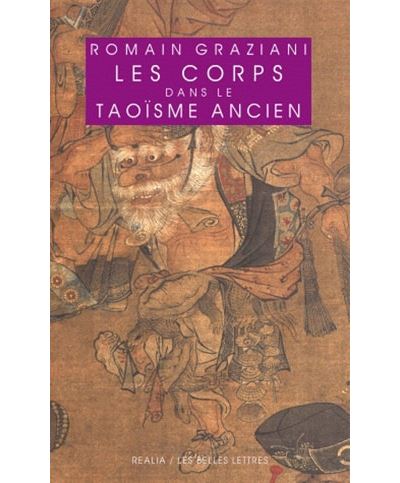 Les corps dans le taoïsme ancien