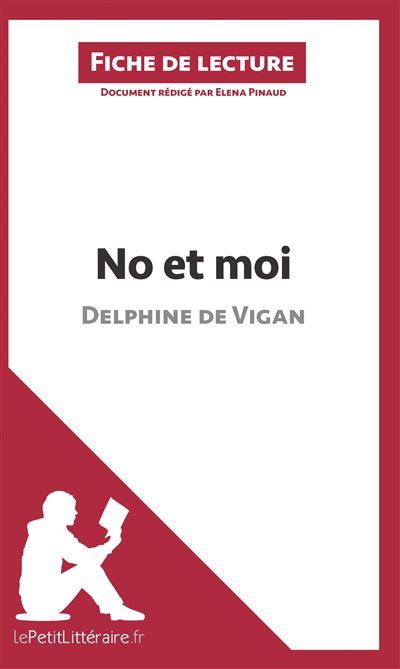 No et moi de delphine de vigan fiche de lecture
