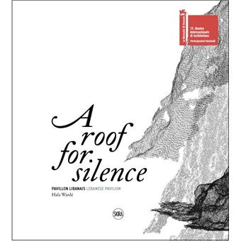 Roof for silence. pavillon libanais par hala wardé (A)
