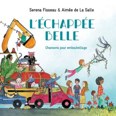 Echappée belle chansons pour embouteillage
