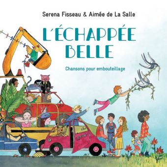 Echappée belle chansons pour embouteillage