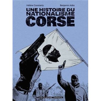 Une histoire du nationalisme corse