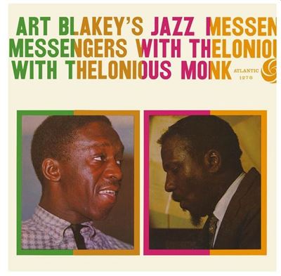 Art Blakey’s Jazz Messengers With Thelonious Monk Édition Deluxe
