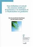 Non-initiation et retrait des moyens médicaux d'assistance à la nutrition et à l'hydratation en pédiatrie